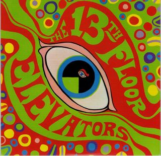 13th Floor Elevators Psychedelic Sounds Of Debut 180g Gatefold Vinyl 2 Lp