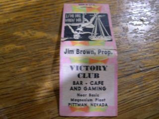 Full Casino Matchbook,  Victory Club,  Pittman,  Nv Listed In Fullers Plus,