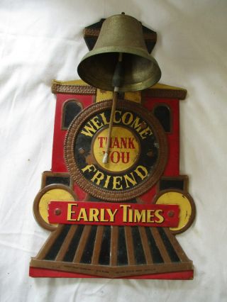 Early Times Distillery,  Sign,  Welcome Friend,  Thank You,  Steam Engine Front,  C.  50s