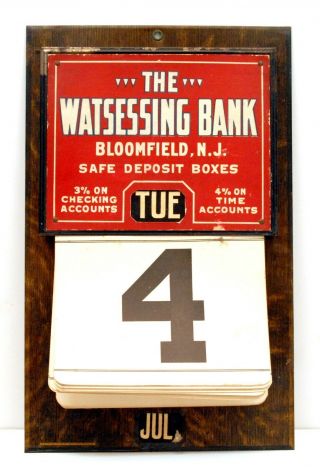 Watsessing Bank Bloomfield N.  J.  Metal Calendar Sign Circa 1910