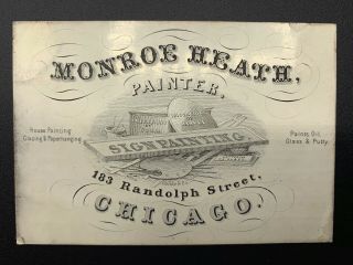 Monroe Heath Painter Early 19th C Advertising Trade Card,  Chicago,  Il