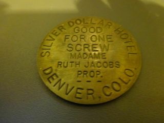 Vtg Brass Brothel Token Silver Dollar Hotel Denver Colo Madame Ruth Jacobs Prop.