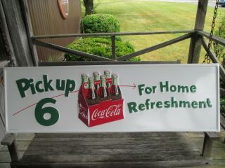 Coca - Cola 50 Inch Sign 24 Gauge Steel Pick Up 6 For Home Refreshment