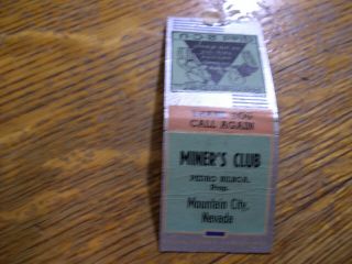 Full Casino Matchbook Miners Club,  Mina,  Nv.