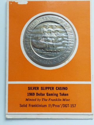 Silver Slipper Las Vegas Franklin $1 Slot/ Gaming Token Casino - Dated 1969