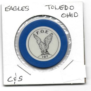 Obsolete Crest & Seal Casino Chip F.  O.  E.  197 (eagles) - Toledo,  Ohio - Cg100446 - Blue