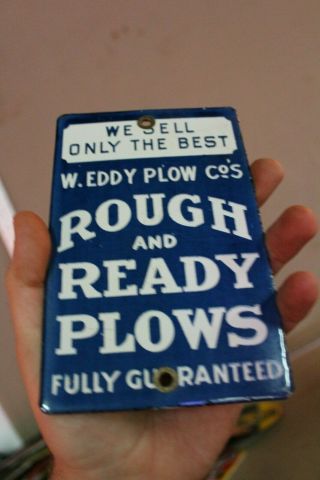 Eddy Rough & Ready Plow Co.  Tractor Truck Porcelain Metal Sign Gas Oil Car Farm