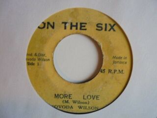 Movoda Wilson More Love On The Six Female Roots Reggae 7 " Hear