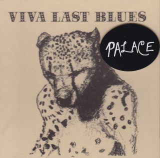Palace Music Viva Last Blues Vinyl Lp Record & Mp3 Bonnie Prince Billy Songs