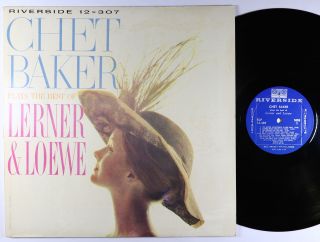 Chet Baker - Plays The Best Of Lerner & Loewe Lp - Riverside Mono Dg Vg,
