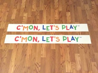 Toys R Us Exclusive “c’mon,  Let’s Play”/ “clearance Blast” 48x5.  25” Store Signs
