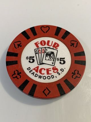 Four Aces $5 Casino Chip Deadwood S.  D.  3.  99