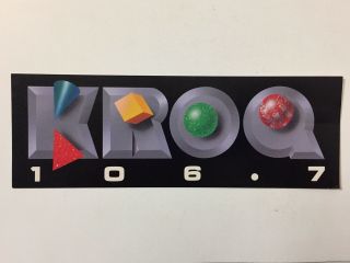Vintage 80s Kroq 106.  7 Fm Bumper Sticker Los Angeles Radio Station 1980s