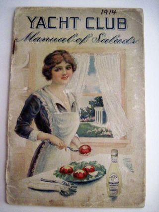 Vintage 1914 Advertising Booklet For " Yacht Club Salad Dressing Mayonnaise "
