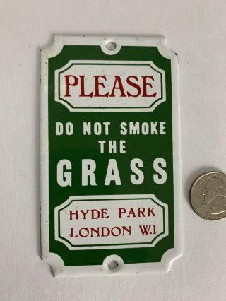Dodo Designs Porcelain Enamel Signs Don’t Smoke The Grass Hyde Park London