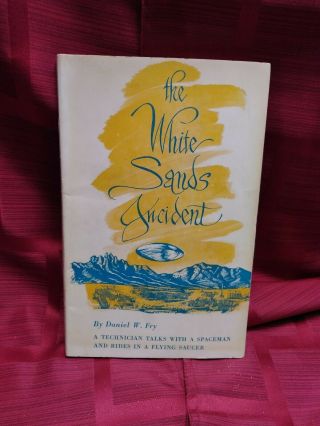 Original/vintage 1954 Signed First Edition " White Sands Incident " Daniel W.  Fry