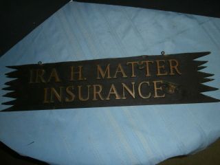 Antique Wooden Sign Ira H Matter Insurance Perry County Pa ??