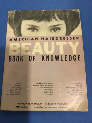Vintage American Hairdresser Beauty Book Of Knowledge Beauty Shop 1963 Stylist