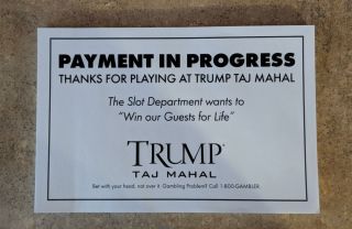 Trump Taj Mahal Casino " Payment In Progress " Stik Withit Notes Fast
