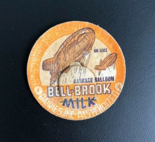 Milk Bottle Cap - Bell - Brook War Series 4 - Barrage Balloon - San Francisco Ca