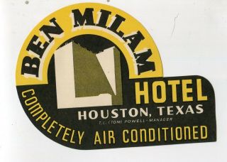 Vintage Hotel Luggage Label Ben Milam Hotel Houston Texas