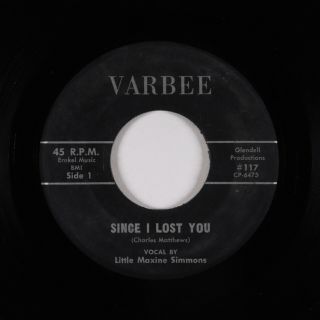 60s/r&b Soul 45 - Little Maxine Simmons - Since I Lost You - Varbee - Mp3