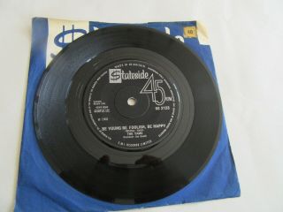 7 " Vinyl Single - The Tams - Be Young Be Foolish,  Be Happy
