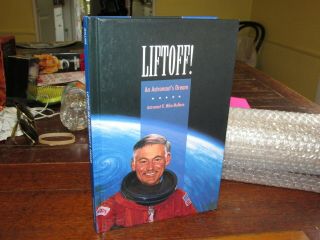 Space Shuttle Astronaut Mike Mullane Signed Autographed Book Liftoff