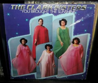 The Clark Sisters - You Brought The Sunshine - Vinyl Lp - 1981 Sound Of Gospel