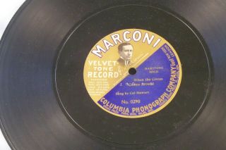 3 MARCONI VELVET T 78 RPM CIRCUS COMES AROUND C STEWART BURR NELLIE HARLAN 1906 4