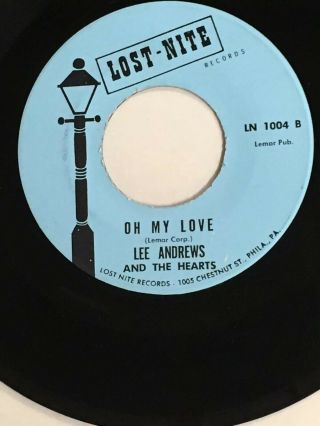 Lee Andrews & The Hearts Oh My Love/can’t Do Without You On Lost Nite Vg,  1968