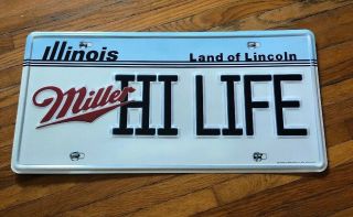 Miller Hi Life Liscense Plate Sign Illinois Land Of Lincoln
