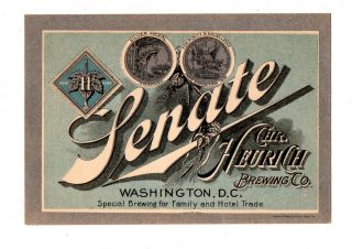 1900s Heurich Brewing Co,  Washington D.  C.  Senate Beer Pre - Prohibition Label
