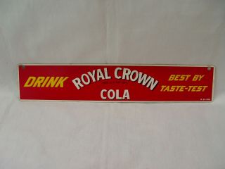 Drink Royal Crown Rc Cola Best By Taste - Test Metal Advertising Strip Sign