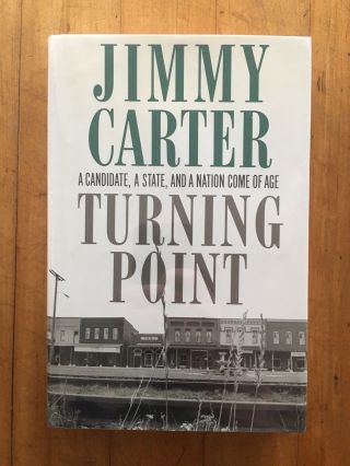 President Jimmy Carter Turning Point Signed Autograph First Edition Book