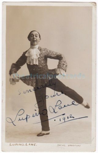 Music Hall Comedian,  Actor Lupino Lane.  Signed Sachs Postcard Dated 1912