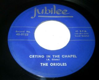The Orioles Crying In The Chapel 45 7 " Ex - Jubilee Vinyl Doo Wop Listen