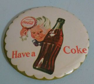Vintage Coca Cola 3.  5 Inch Button Pin Back Have A Coke