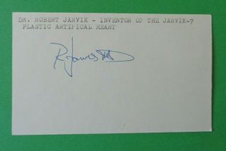 Dr.  Robert Jarvik Signed Index Card Signature Auto Artificial Heart Inventor