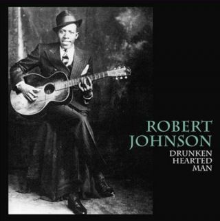 Robert Johnson Drunken Hearted Man Vinyl