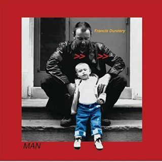 Man By Francis Dunnery (vinyl,  Sep - 2014,  Urp Music Distribution)