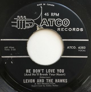 Levon & The Hawks Rare He Don’t Love You Northern Soul 45 Listen
