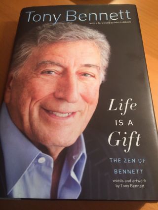 Tony Bennett Signed Autograph 1st Edition “life Is A Gift”