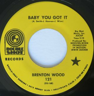 Brenton Wood Baby You Got It / Catch You On The Rebound Vg,  /ex