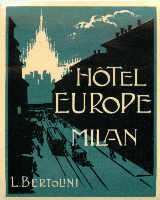 Hotel Europe Milan Italy And Artistic Old Luggage Label,  1925