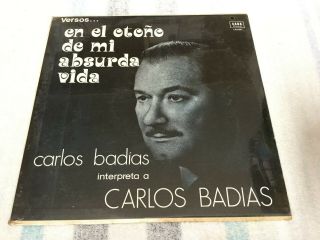 Lp Carlos Badias Interpreta A Carlos Badias/ En El Otono De Mi Absurda /