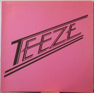 Teeze S/t 12 " Ep Top U.  S.  (so.  Cal. ) Power Pop/glam/new Wave – Private Press