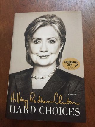 Hard Choices By Hillary Clinton,  Autographed Hardcover