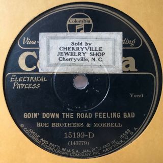 Pre - War Hillbilly 78 Roe Brothers And Morrell Goin’ Down Columbia 15199 - D In V