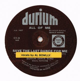 Al Bowlly Durium Dance Band 78 - All Of Me - Save The Last Dance For Me